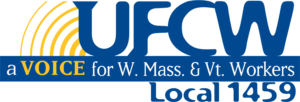 UFCW a voice for W. Mass. & Vt. Workers